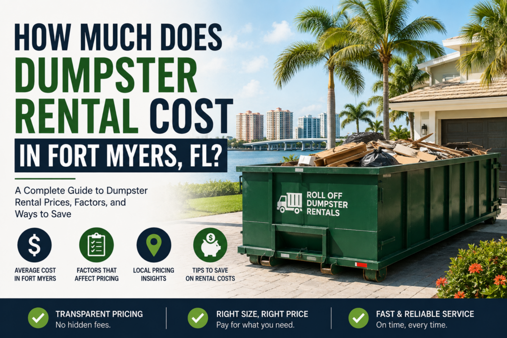 How Much Does Dumpster Rental Cost in Fort Myers, FL